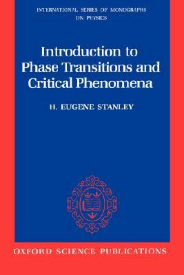 Introduction to Phase Transitions and Critical Phenomena by H. Eugene Stanley
