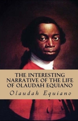 The Interesting Narrative of the Life of Olaudah Equiano illustrated by Olaudah Equiano