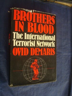 Brothers in Blood: The International Terrorist Network by Ovid Demaris