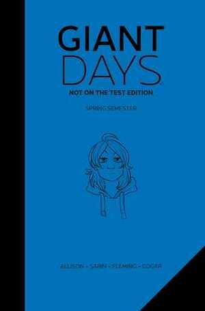 Giant Days: Not On The Test Edition Vol. 2 by Lissa Treiman, John Allison, Max Sarin