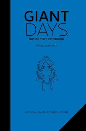 Giant Days: Not On The Test Edition Vol. 2 by John Allison