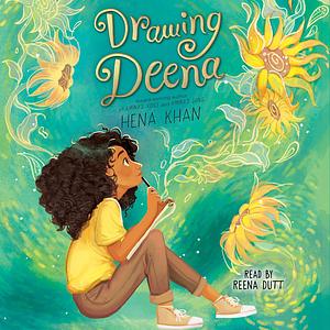 Drawing Deena by Hena Khan