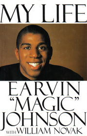 Magic Johnson: My Life by Earvin "Magic" Johnson