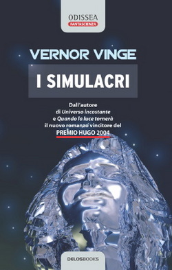 I simulacri by Gianluigi Zuddas, Vernor Vinge