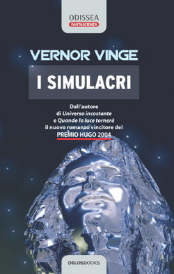 I simulacri by Vernor Vinge, Gianluigi Zuddas