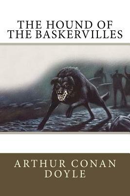 The Hound of the Baskervilles by Arthur Conan Doyle