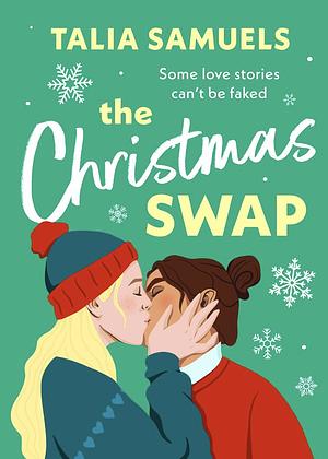 The Christmas Swap by Talia Samuels