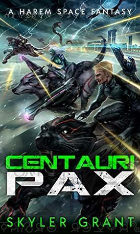 Centauri Pax by Skyler Grant