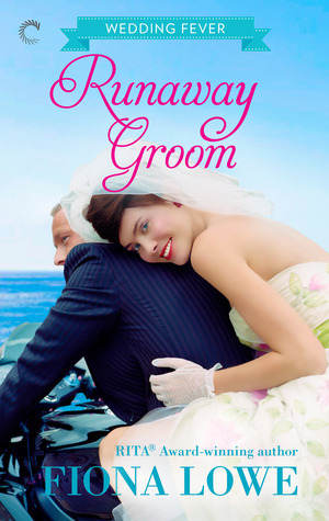 Runaway Groom by Fiona Lowe