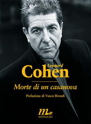 Morte di un casanova by Vasco Brondi, Leonard Cohen, Damiano Abeni, Giancarlo De Cataldo