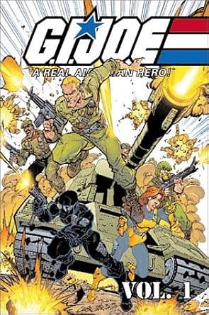 G.I. Joe: A Real American Hero, Vol. 1 by Larry Hama