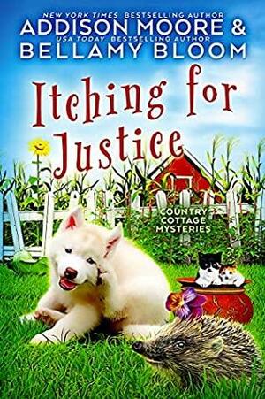 Itching for Justice by Addison Moore