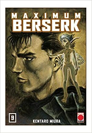 Maximum Berserk 9 by Kentaro Miura