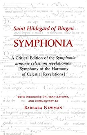 Symphonia: A Critical Edition of the Symphonia Armonie Celestium Revelationum by Hildegard of Bingen