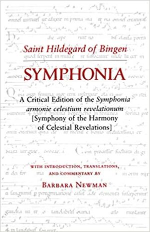 Symphonia: A Critical Edition of the Symphonia Armonie Celestium Revelationum by Hildegard von Bingen