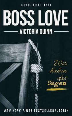 Boss Love by Victoria Quinn