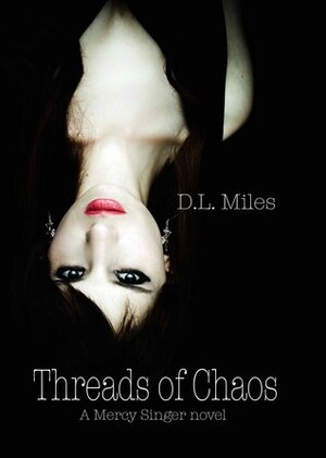 Threads of Chaos by D.L. Miles