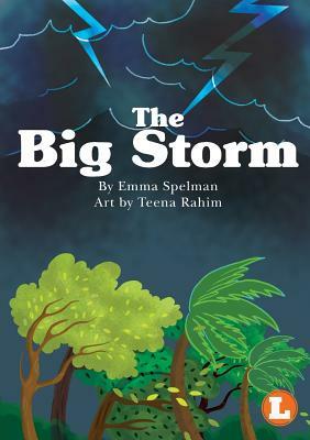 The Big Storm by Emma Spelman