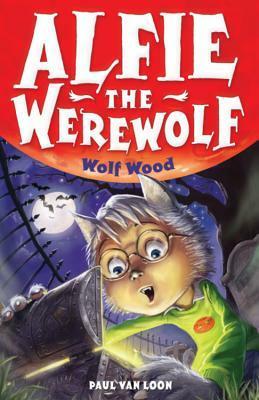 Wolf Wood by David Colmer, Paul van Loon