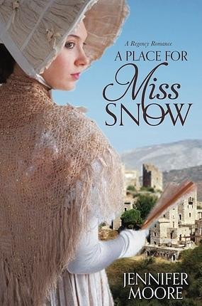 A Place for Miss Snow by Jennifer Moore