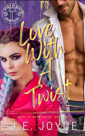 Love With A Twist by J.E. Joyce