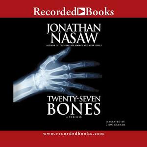 Twenty-Seven Bones by Jonathan Nasaw