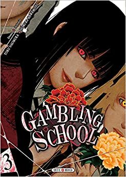 Gambling School, Tome 3 by Homura Kawamoto