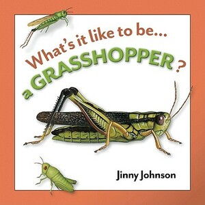 A Grasshopper? by Jinny Johnson