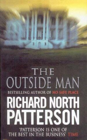 The Outside Man by Richard North Patterson