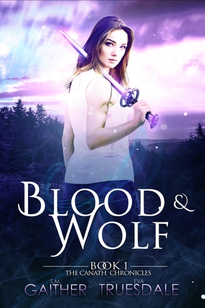 Blood & Wolf by S.M. Gaither, Eva Truesdale