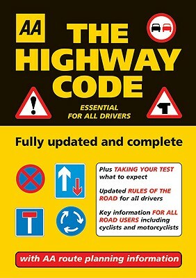 AA: The Highway Code: Essential for All Drivers by AA Publishing