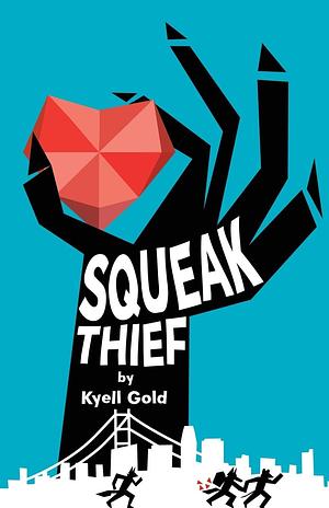 Squeak Thief by Kyell Gold