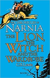 Lion, the Witch and the Wardrobe: by C.S. Lewis