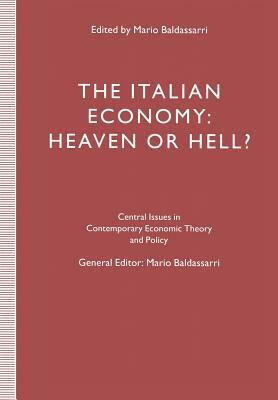 The Italian Economy: Heaven or Hell? by Mario Baldassarri