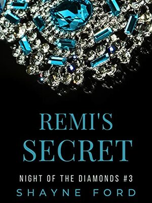 Remi's Secret by Shayne Ford