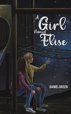 A Girl Named Elise by Daniel Green