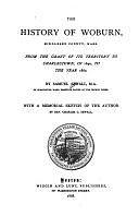 The History of Woburn, Middlesex County, Mass. from the Grant of Its Territory to Charlestown, in 1640, to the Year 1680, Volume 1 by Samuel Sewall, Charles Chauncy Sewall