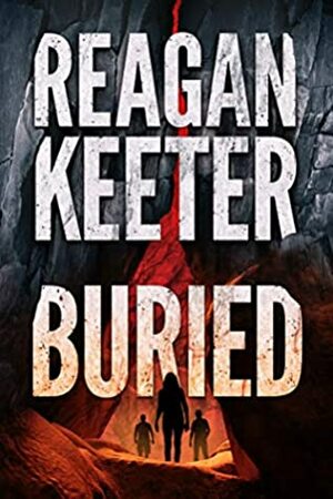 Buried by Reagan Keeter