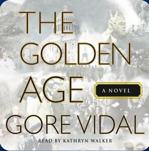 The Golden Age by Gore Vidal