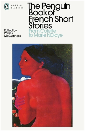 The Penguin Book of French Short Stories: 2 by Patrick McGuinness