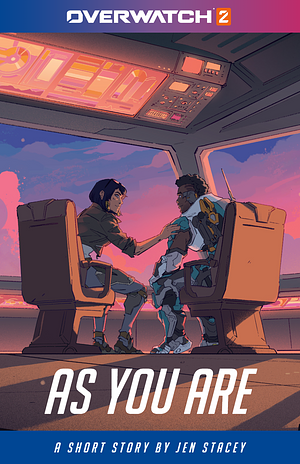 Overwatch: As You Are by Jen Stacey