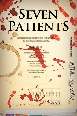 Seven Patients by Atul Kumar