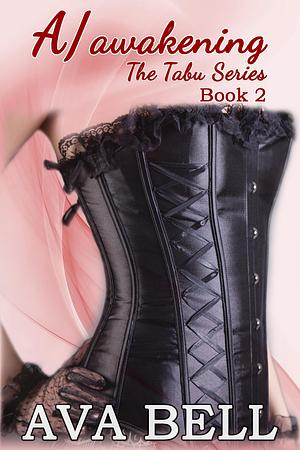 A/awakening by Ava Bell, Ava Bell
