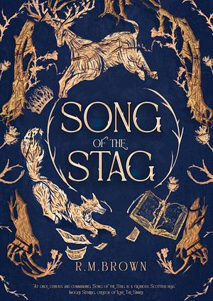 Song of the Stag by R.M. Brown