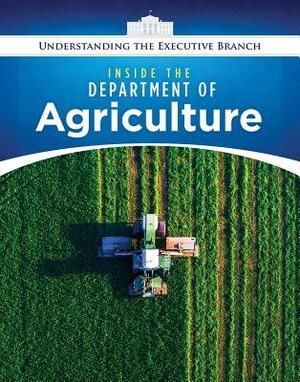 Inside the Department of Agriculture by Jennifer Peters