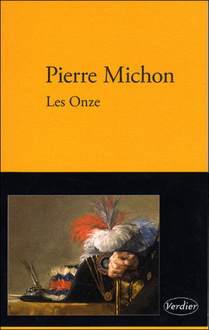 Les Onze by Pierre Michon