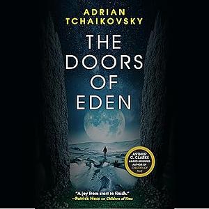 The Doors of Eden by Adrian Tchaikovsky