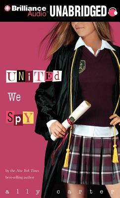 United We Spy by Ally Carter