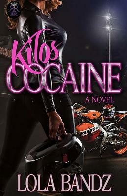 Kilos Cocaine by Lola Bandz