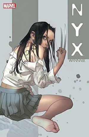 NYX: Wannabe: 1 (NYX (2003-2005)) by Robert Teranishi, Joe Quesada, Joshua Middleton